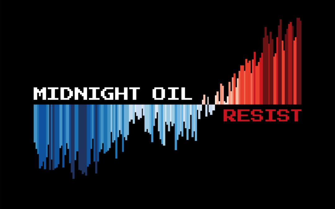 MIDNIGHT OIL  RESIST: THE NEW ALBUM OUT TODAY